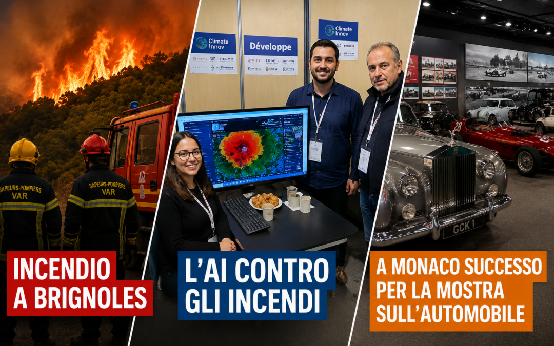 Nizza24 giovedì 30 luglio: Incendio a Brignoles – L’AI contro gli incendi – A Monaco Successo per la Mostra sull’Automobile – Météo