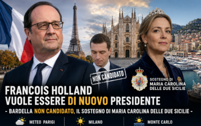 Francois Holland veut être à nouveau président – Bardella n’est pas candidat, le soutien de Maria Carolina des Deux‑Siciles – Météo Paris Milan Monte‑Carlo | 30 August 2026