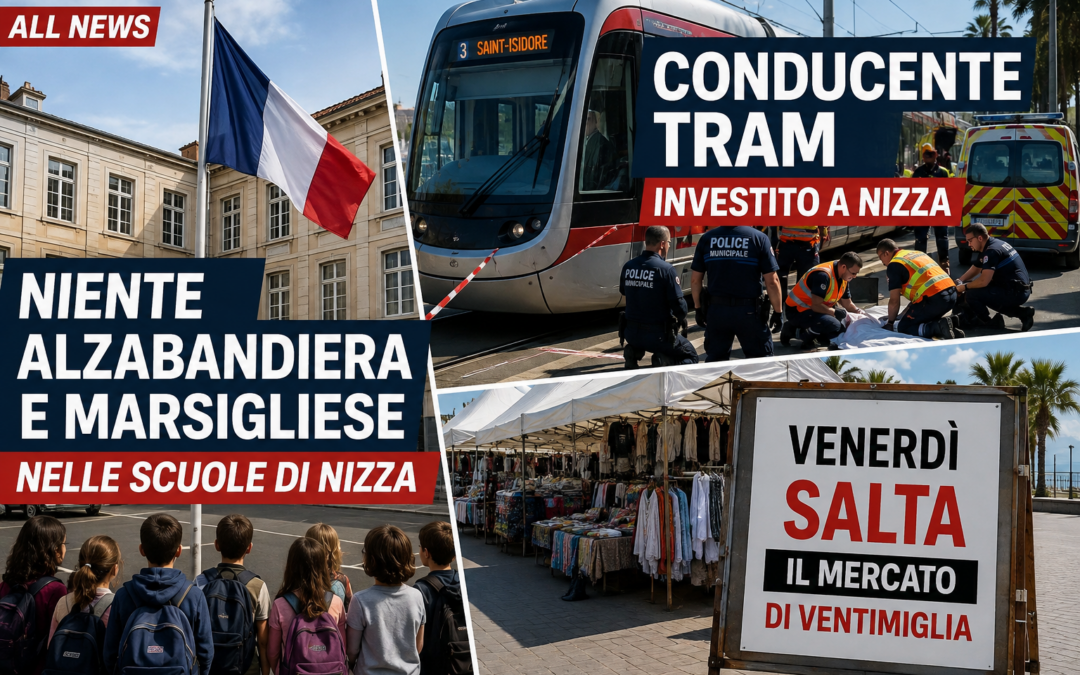 Nizza24 mercoledì 2 settembre: Evacuata Stazione di Marsiglia – Niente alzabandiera e Marsigliese nelle scuole di Nizza – Conducente Tram Investito a Nizza -Venerdì salta il mercato di Ventimiglia – Météo