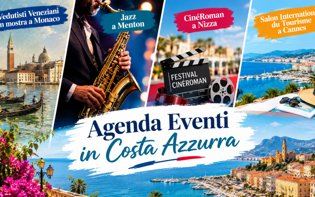 Vedutisti Veneziani in mostra a Monaco – Jazz a Menton – CinéRoman a Nizza – Salon International du Tourisme a Cannes: Agenda Eventi in Costa Azzurra